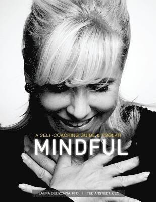 Mindful: A Self-Coaching Guide and Toolkit 1