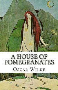 A House of Pomegranates 1