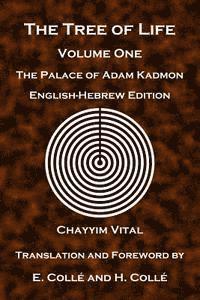 The Tree of Life: The Palace of Adam Kadmon - English-Hebrew Edition, Häftad