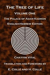 The Tree of Life: The Palace of Adam Kadmon - English-Hebrew Edition 1