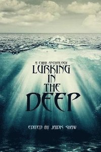 bokomslag Lurking in the Deep