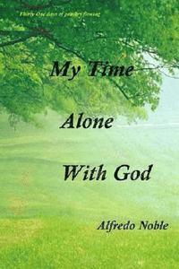 bokomslag My Time Alone With God