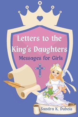 bokomslag Letters to the King's Daughters