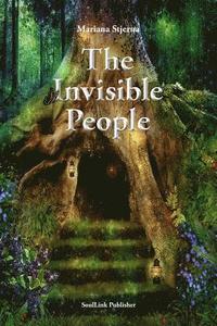 bokomslag The Invisible People: In the Magical World of Nature