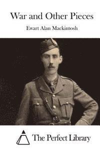 Ewart Alan Mackintosh, The Perfect Library - War and Other Pieces, Häftad