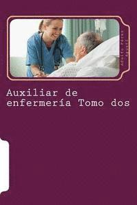 bokomslag Auxiliar de enfermería Tomo dos: Curso formativo