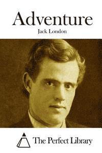 Jack London, The Perfect Library - Adventure, Häftad
