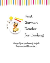bokomslag First German Reader for Cooking