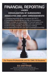 Financial Reporting under consolidation of Subsidiaries, Associates and.... 1