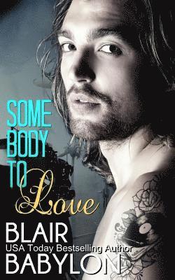 Somebody to Love (Rock Stars in Disguise: Tryp): A New Adult Rock Star Romance 1