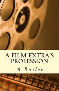 A Film Extra's Profession 1