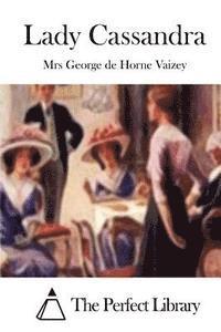 Mrs George De Horne Vaizey, The Perfect Library - Lady Cassandra, Häftad