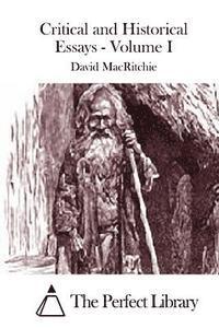 David Macritchie, The Perfect Library - Critical and Historical Essays - Volume I, Häftad