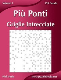 bokomslag Più Ponti Griglie Intrecciate - Volume 1 - 159 Puzzle