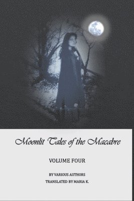 Moonlit Tales of the Macabre - volume four 1