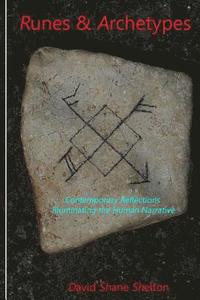 bokomslag Runes & Archetypes: Contemporary Reflections Illuminating the Human Narrative