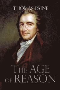 Thomas Paine - The Age of Reason, Häftad