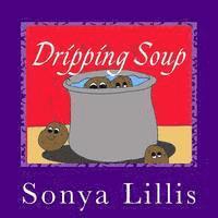 bokomslag Dripping Soup