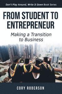 bokomslag From Student to Entrepreneur: Making a Transition to Business