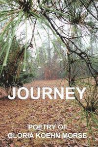 bokomslag Journey: Poetry of Gloria Koehn Morse