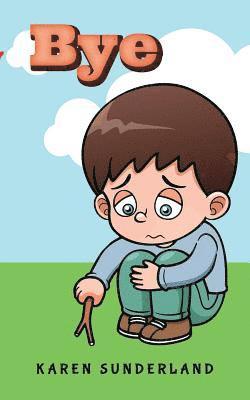 Karen Sunderland - Bye, Häftad