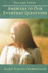 bokomslag Answers to Our Everyday Questions - Volume Three