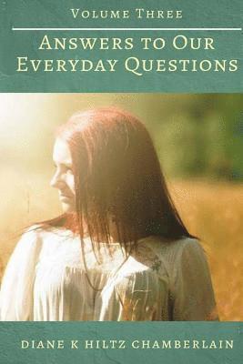 bokomslag Answers to Our Everyday Questions - Volume Three