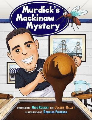 Joseph Kelley - Murdick's Mackinaw Mystery: Michigan Family Traditions and Landmarks, Häftad