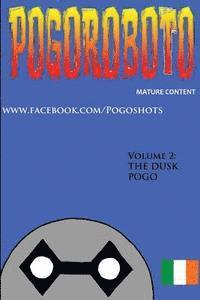 bokomslag Pogoroboto: The Dusk Pogo