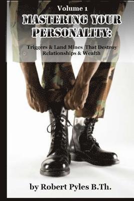 bokomslag Mastering Your Personality: Triggers & Landmines That Destroy Relationships & Wealth