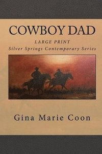 bokomslag Cowboy Dad - Large Print