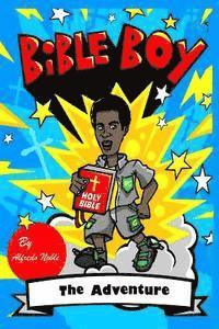 bokomslag Bible Boy: Bible Boy Illustrated Novel