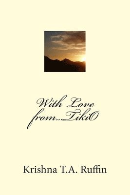 With Love from...TikiO 1