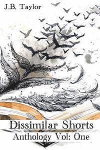 bokomslag Dissimilar Shorts Anthology Vol: 1