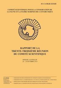 Rapport de la trente-troisième réunion du Comité scientifique: Hobart, Australie, 20 - 24 octobre 2014 1