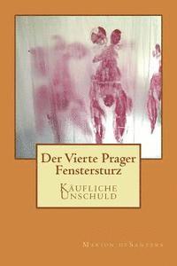 bokomslag Käufliche Unschuld: Der Vierte Prager Fenstersturz