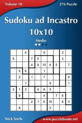 bokomslag Sudoku ad Incastro 10x10 - Medio - Volume 10 - 276 Puzzle