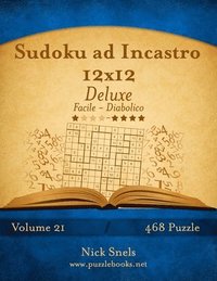 bokomslag Sudoku ad Incastro 12x12 Deluxe - Da Facile a Diabolico - Volume 21 - 468 Puzzle