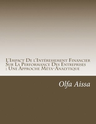 L'Impact De l'Intéressement Financier Sur La Performance Des Entreprises: Une Approche Méta-Analytique 1