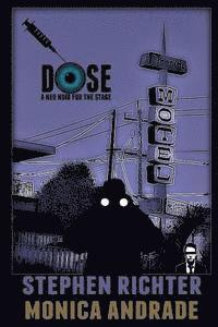 bokomslag Dose a neo noir for the stage