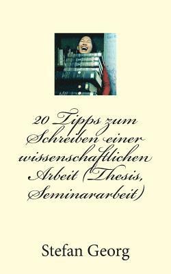 bokomslag 20 Tipps zum Schreiben einer wissenschaftlichen Arbeit (Thesis, Seminararbeit)