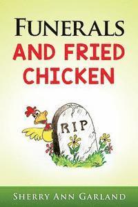bokomslag Funerals and Fried Chicken