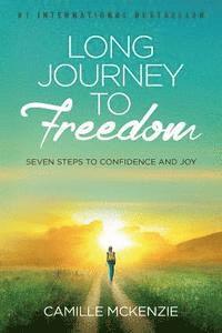 bokomslag Long Journey to Freedom: Seven Steps to Confidence and Joy