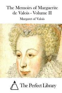 bokomslag The Memoirs of Marguerite de Valois - Volume II