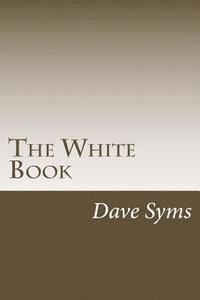 bokomslag The White Book: a collection