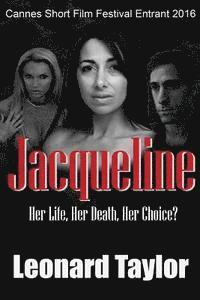 bokomslag Jacqueline: Her Life, Her Death, Her Choice!