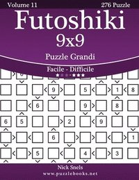 bokomslag Futoshiki 9x9 Puzzle Grandi - Da Facile a Difficile - Volume 11 - 276 Puzzle