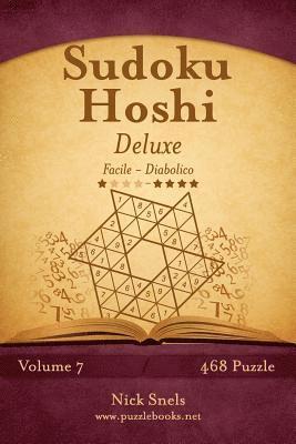 Sudoku Hoshi Deluxe - Da Facile a Diabolico - Volume 7 - 468 Puzzle 1