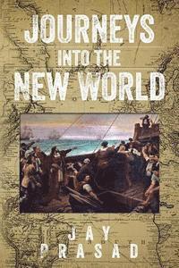 Journeys Into the New World 1