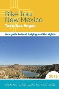 Bike Tour New Mexico: Taos/Las Vegas 1